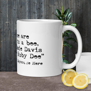 "Be Here" White glossy mug